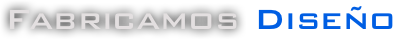 Fabricamos Diseño